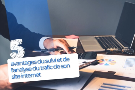 5 avantages du suivi et de l'analyse du trafic de son site internet