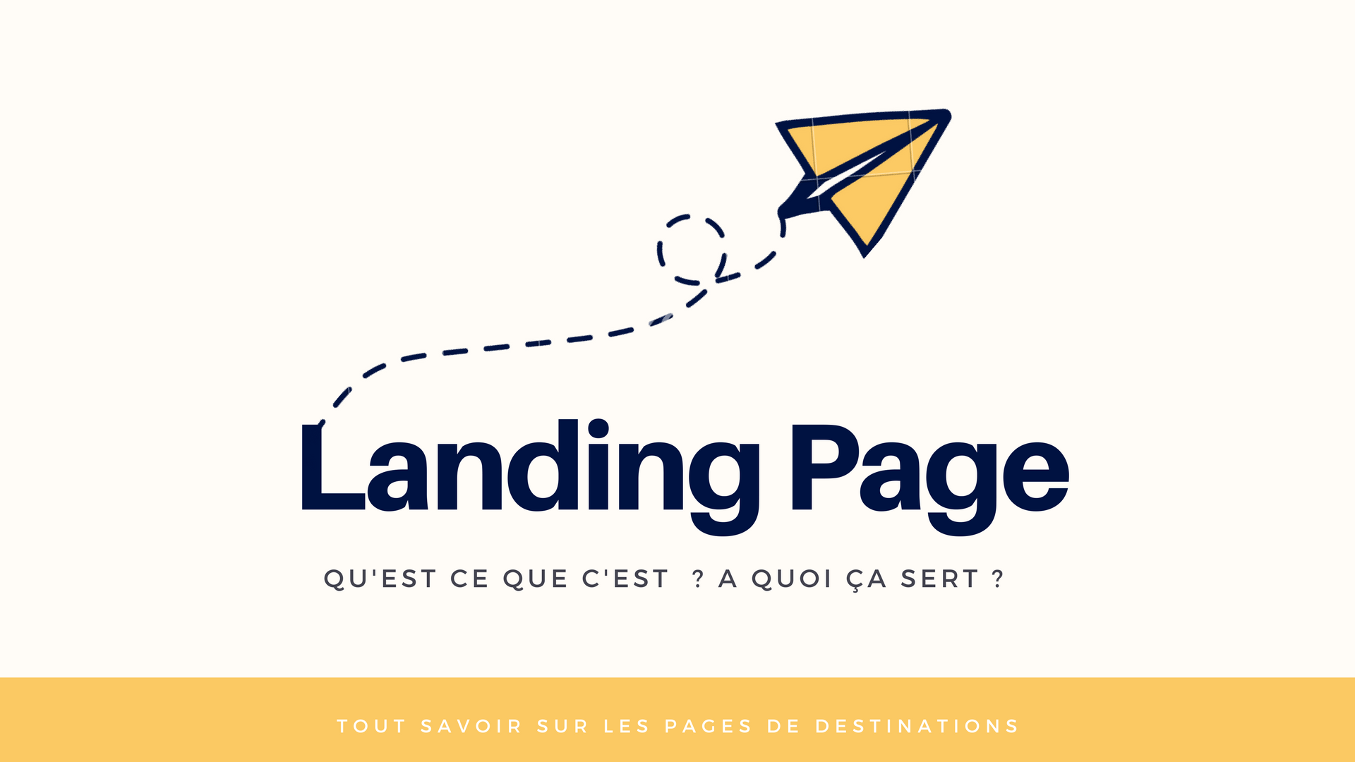 Cr&eacute;er une landing page : qu'est-ce que c'est et &ccedil;a sert &agrave; quoi ?
