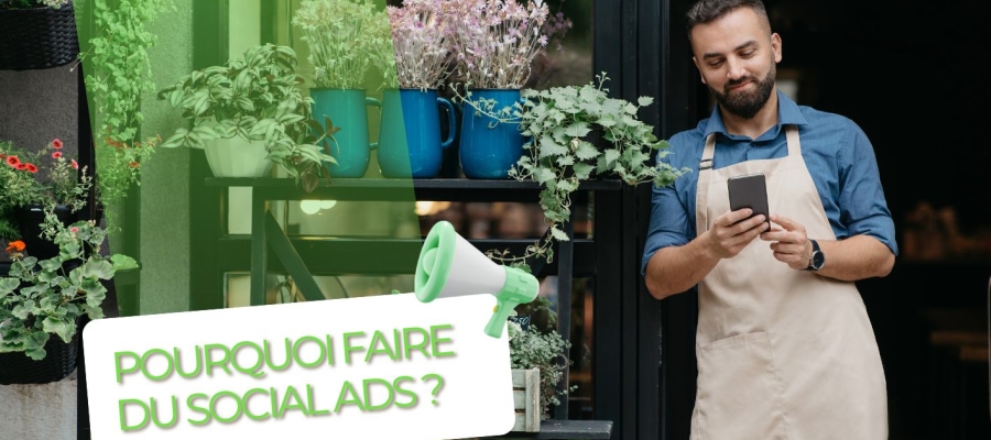 Pourquoi faire du social ads ?