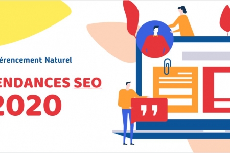 Référencement naturel : les grandes tendances SEO à suivre  !